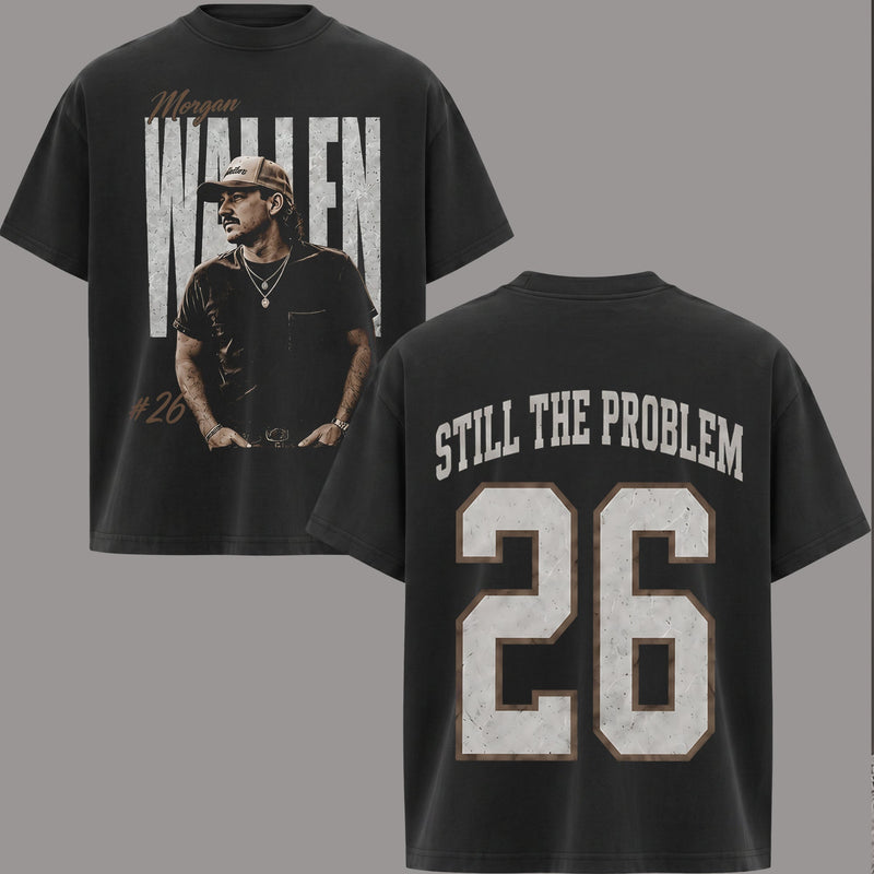 Morgan Wallen Still The Problem Tour 2026 T-Shirt & Hoodie