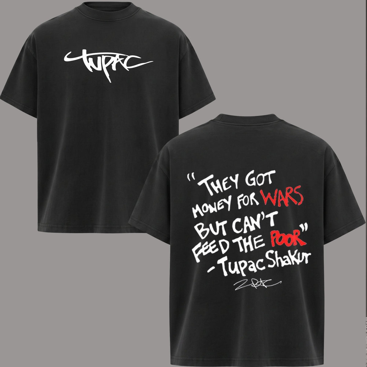 Vintage Tupac "They Got Money For Wars" T-Shirt & Hoodie